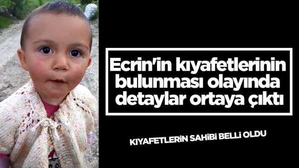 Samsun'da kaybolan Ecrin'in bulunması olayında detaylar ortaya çıktı