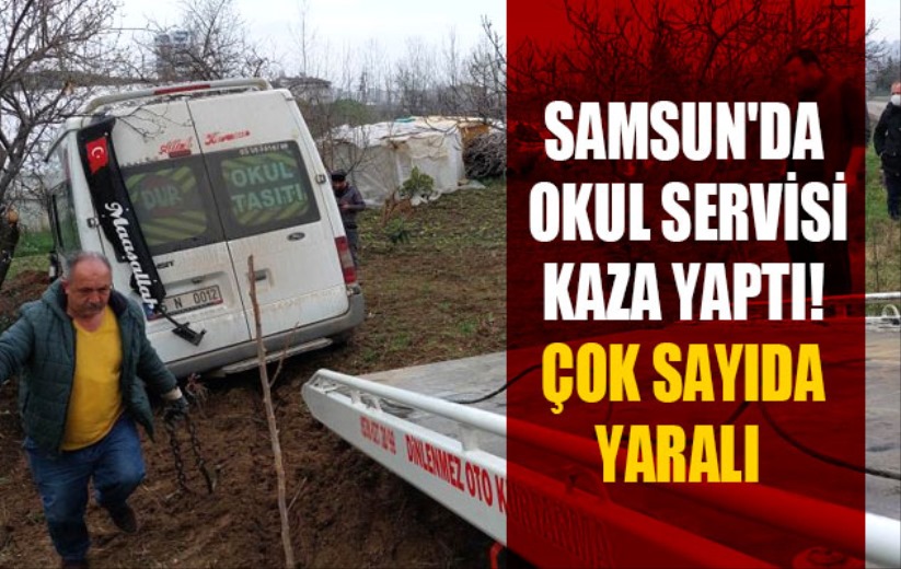 Samsun'da okul servisi kaza yaptı! Çok sayıda yaralı 