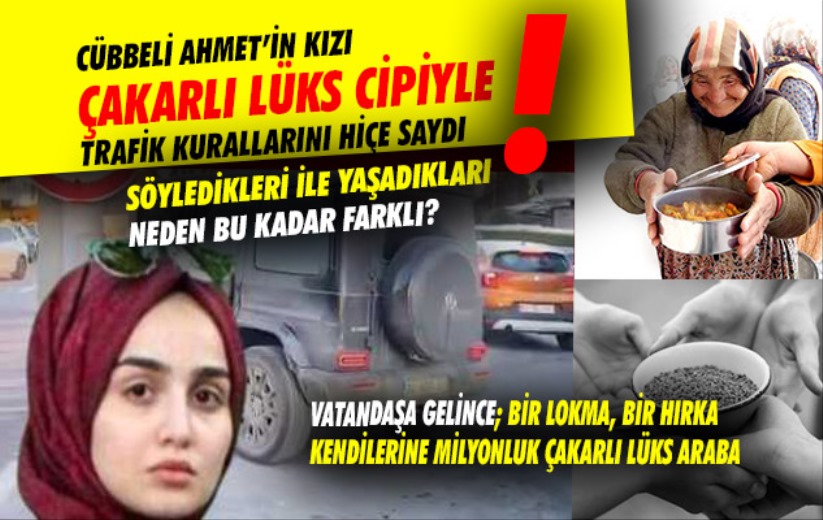 Cübbeli Ahmet'in kızı milyonluk çakarlı lüks cipiyle trafiği alt üst etti!
