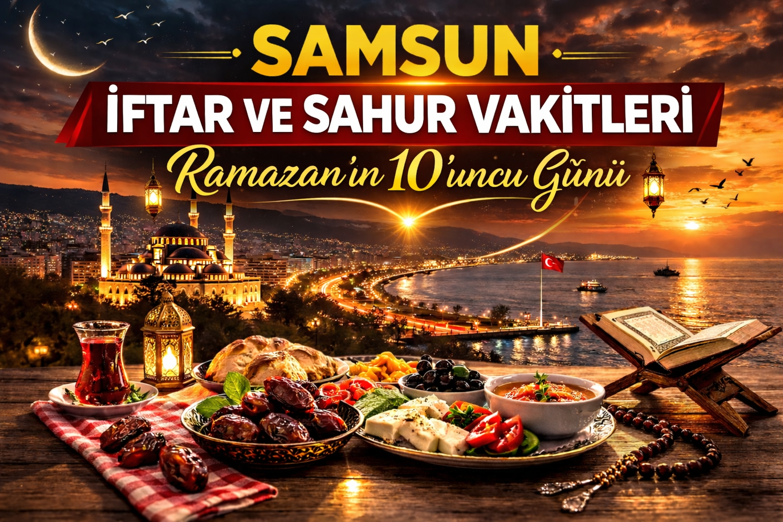 Samsun İftar ve Sahur Vakitleri 28 Şubat Cumartesi