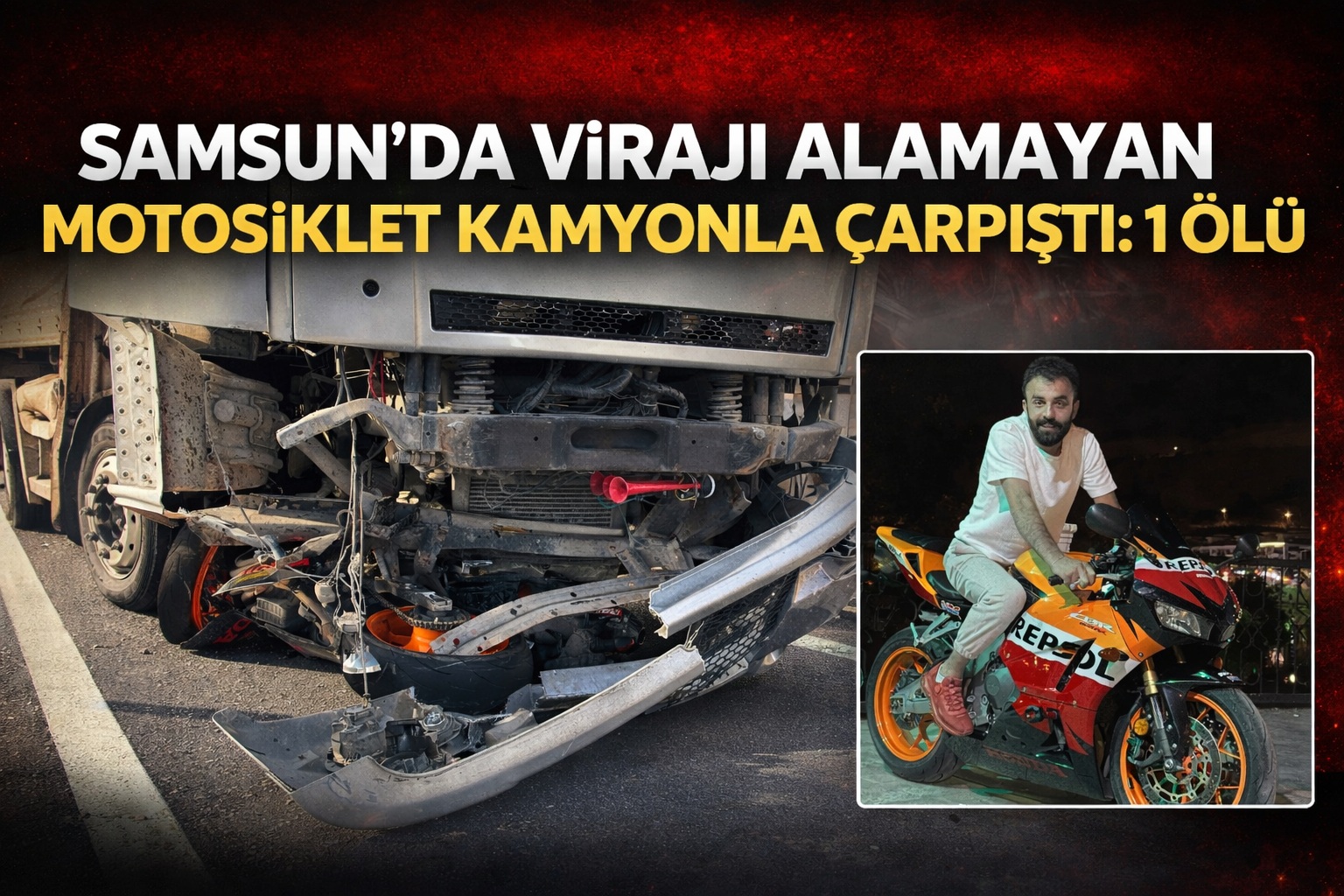 Samsun'da kamyon motosikletle çarpıştı: 1 ölü