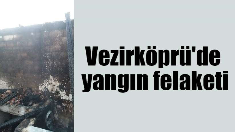 Vezirköprü'de yangın felaketi