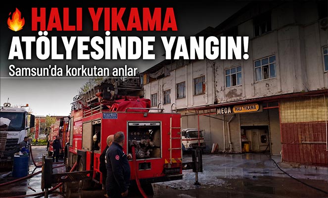 Halı yıkama atölyesinde çıkan yangın söndürüldü