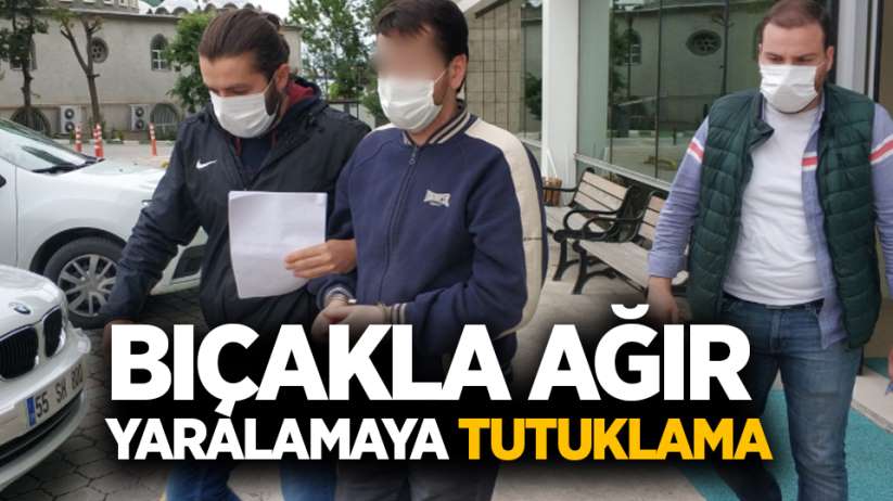Samsun'da bıçakla ağır yaralamaya tutuklama