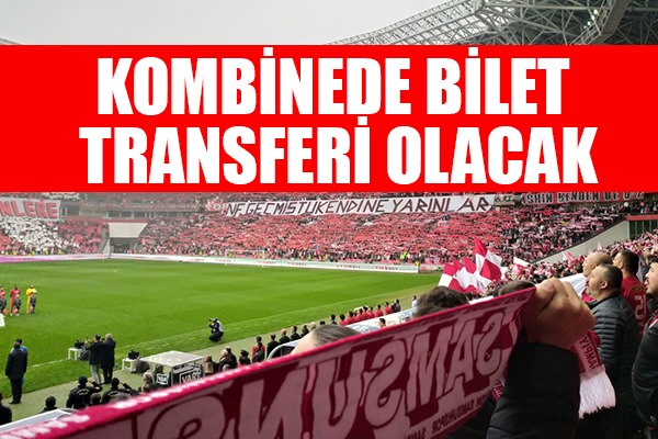 Kombinede Bilet Transferi Olacak