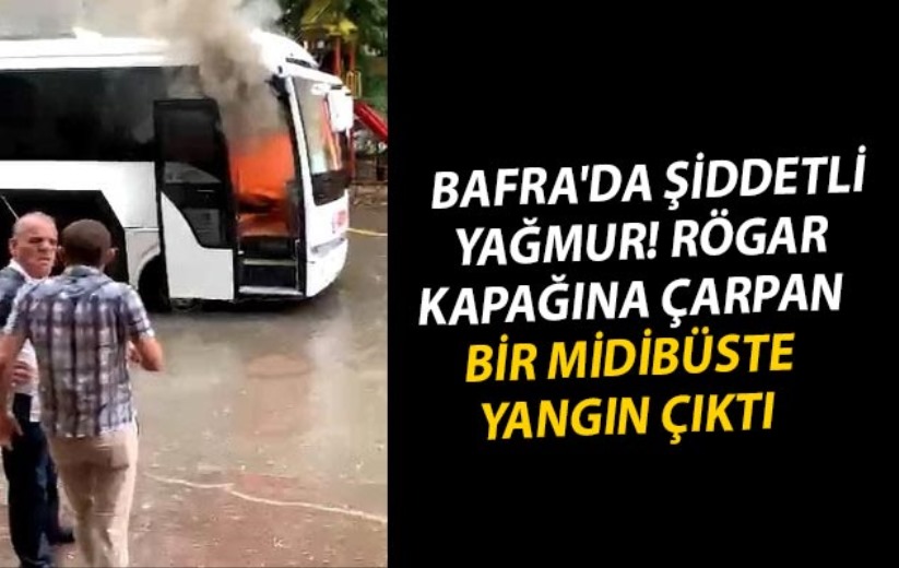 Bafra'da şiddetli yağmur! Rögar kapağına çarpan bir midibüste yangın çıktı