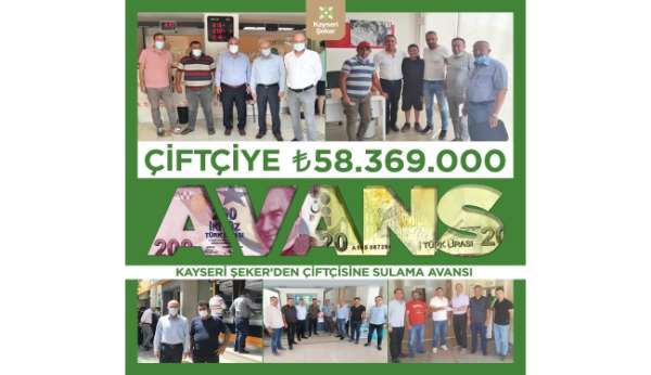 Kayseri Şeker'den çiftçiye 58 milyon TL'lik 'Sulama Avansı'