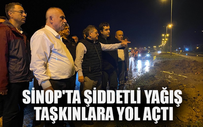 Sinop'ta şiddetli yağış taşkınlara yol açtı