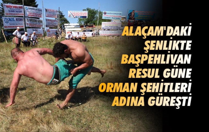 Alaçam'daki şenlikte Başpehlivan Resul Güne orman şehitleri adına güreşti