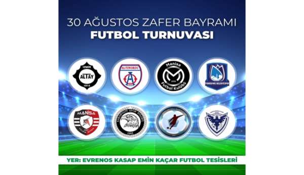 Yunusemre'de Zafer Bayramı Futbol Turnuvası düzenlenecek