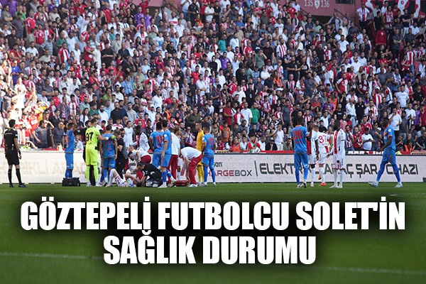 Göztepeli futbolcu Solet'in sağlık durumuyla ilgili açıklama