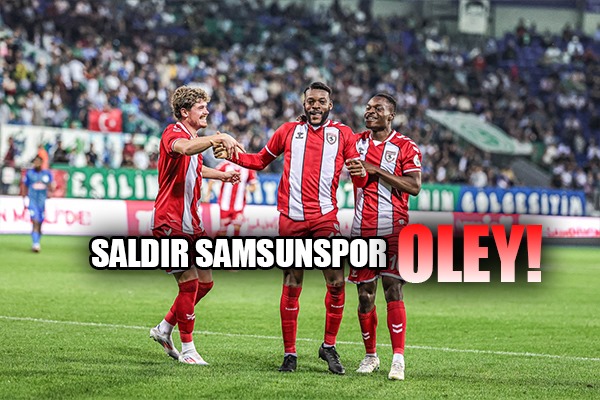 Saldır Samsunspor Oley!