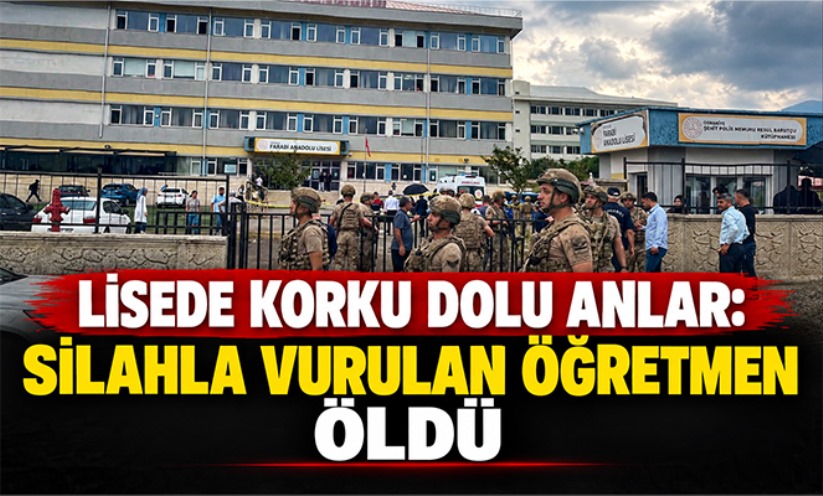 Lisede korku dolu anlar: Silahla vurulan öğretmen öldü