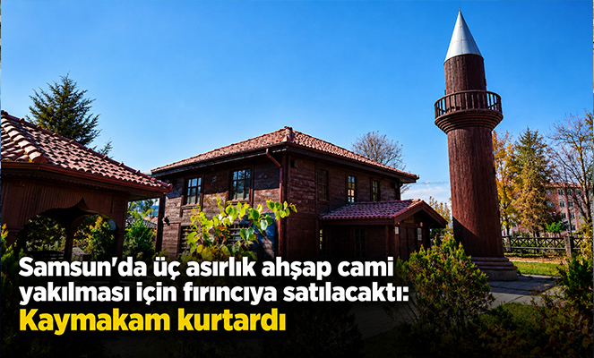 Odun diye satılan üç asırlık caminin ibretlik hikayesi