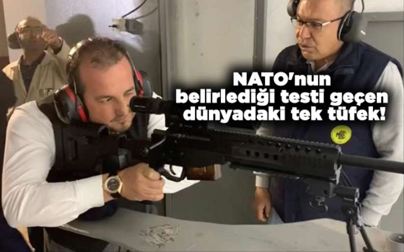 NATO'nun belirlediği testi geçen dünyadaki tek tüfek!