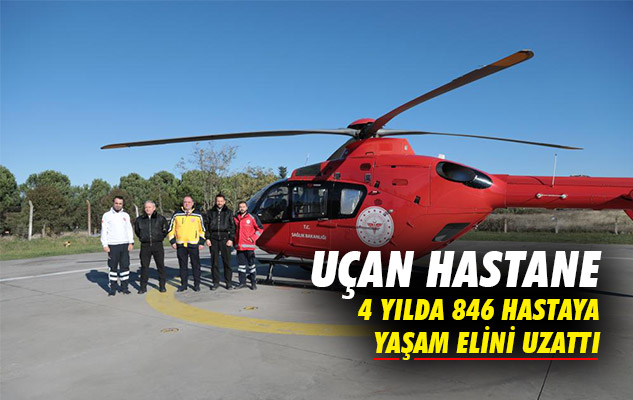 Uçan hastane: 4 yılda 846 hastaya yaşam elini uzattı