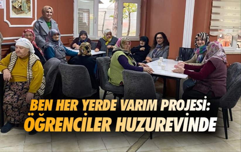 Samsun'da Ben Her Yerde Varım Projesi: Öğrenciler huzurevinde