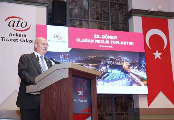 ATO Başkanı Baran: 'Muhtemel deprem riskine karşı sanayi tesislerini, Ankara merkezde olacak şekilde İç Anadol