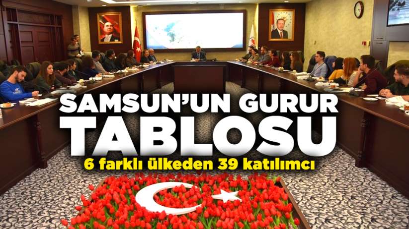 Samsun'un gurur tablosu! 6 farklı ülkeden 39 katılımcı