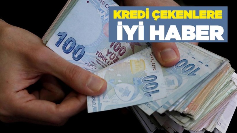 Kredi çekenlere iyi haber