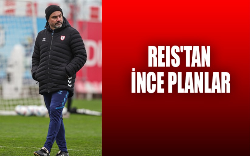 Reis'tan İnce Planlar