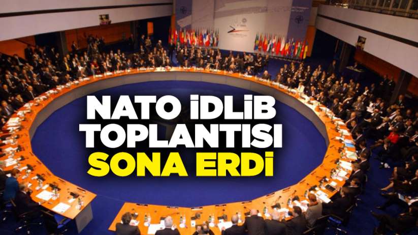 NATO İdlib toplantısı sona erdi!