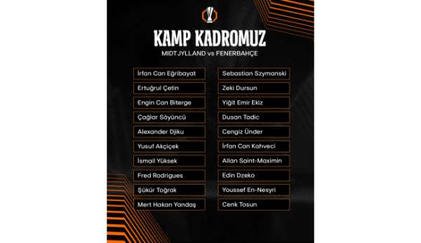 Fenerbahçe'nin Midtjylland maçı kamp kadrosu açıklandı