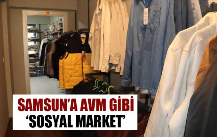 Samsun'a AVM gibi 'Sosyal Market'