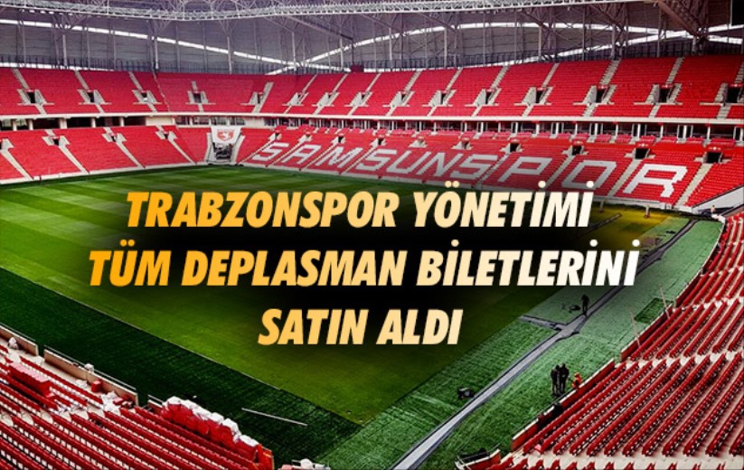 Trabzonspor Yönetimi Tüm Deplasman Biletlerini Satın Aldı 