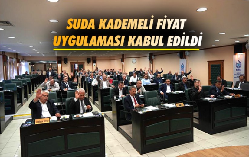 Samsun'da suda kademeli fiyat uygulaması kabul edildi