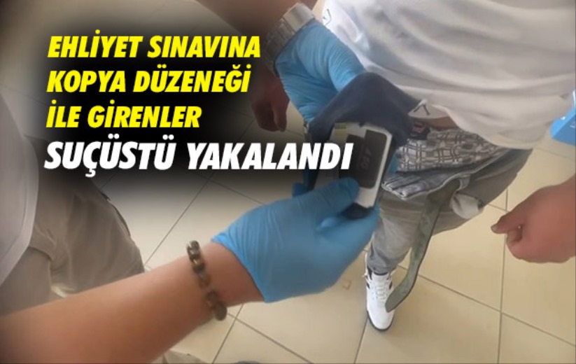 Samsun'da jandarma ehliyet sınavına kopya düzeneği ile girenleri suçüstü yakaladı