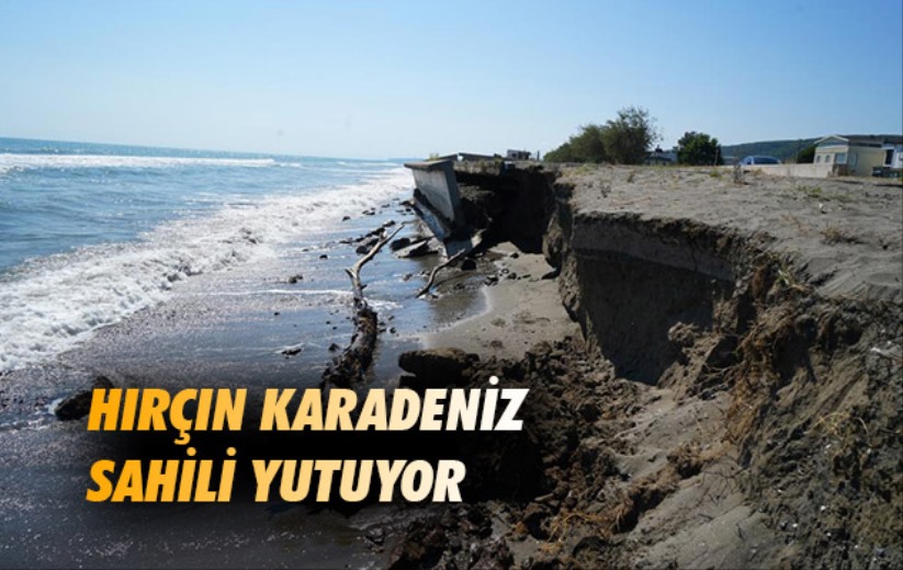 Samsun'da hırçın Karadeniz sahili yutuyor