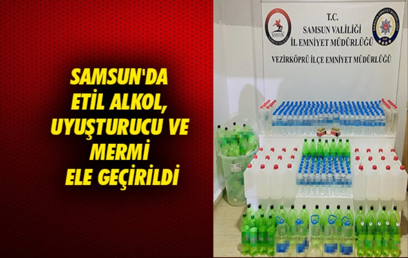 Samsun'da etil alkol, uyuşturucu ve mermi ele geçirildi