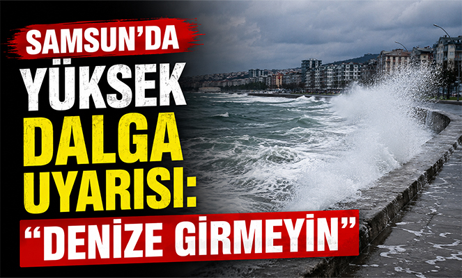 Karadeniz'de yüksek dalga uyarısı: 'Denize girmeyin'