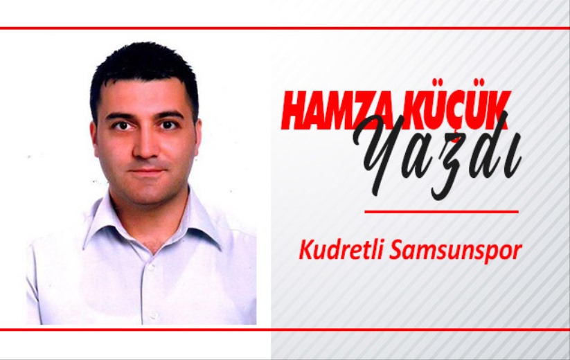 'Kudretli Samsunspor'