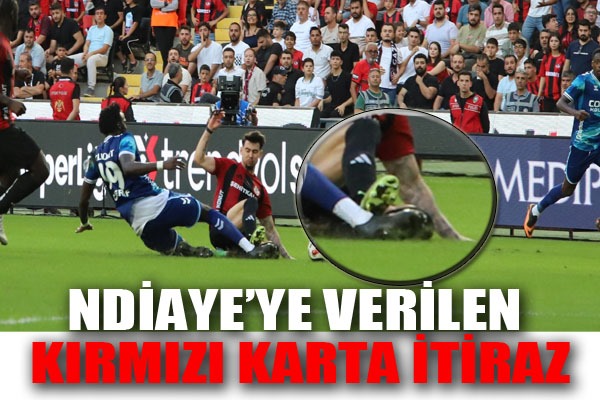 Samsunspor Ndiaye'ye verilen kırmızı karta itiraz etti