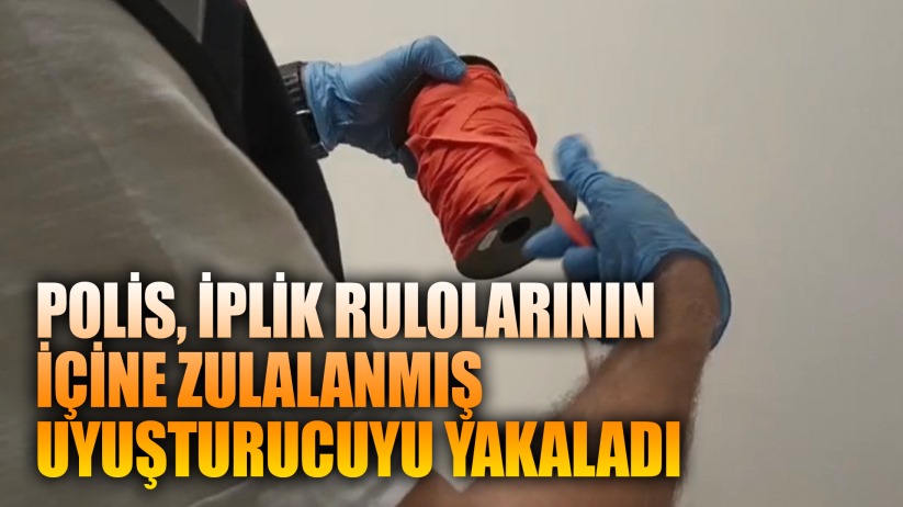 Samsun'da İplik Rulolarına Gizlenmiş 204 Gram Uyuşturucu Ele Geçirildi