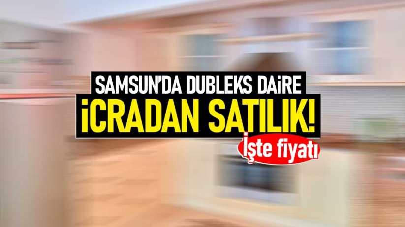 Samsun'da dubleks daire icradan satılık