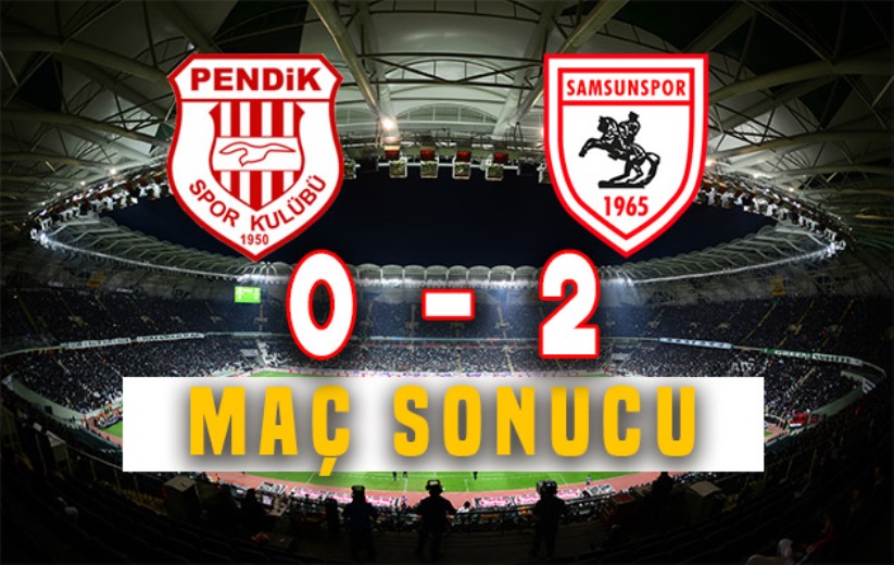 Pendikspor - Samsunspor İlk Yarı Sonucu: 0 - 1