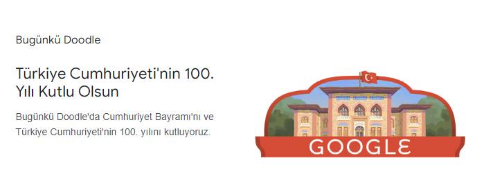 Google Cumhuriyetin 100. Yılını kutladı!