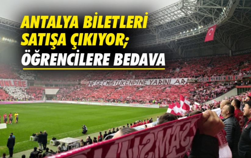 Antalya Biletleri Satışa Çıkıyor; Öğrencilere Bedava 