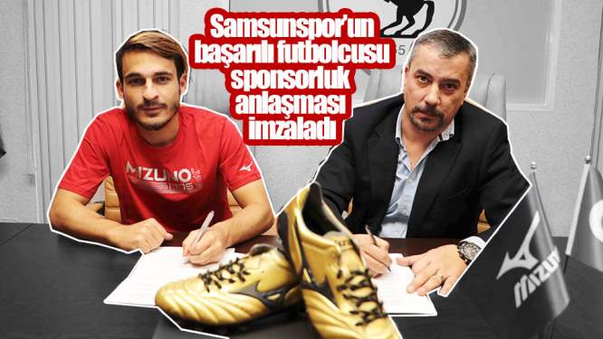 Samsunspor Haberleri:Başarılı Futbolcu Sponsor Anlaşması İmzaladı