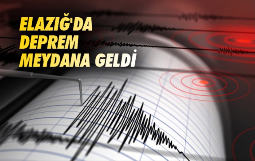 Elazığ'da deprem meydana geldi