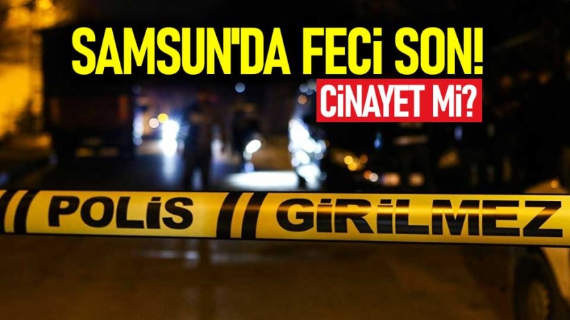 Samsun'da feci son!