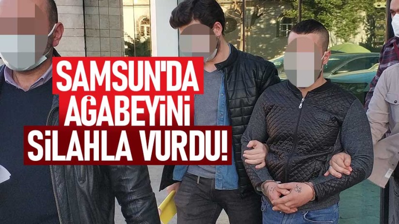 Samsun'da ağabeyini silahla vurdu!