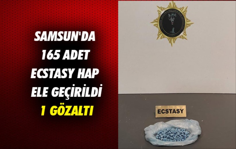 Samsun'da 165 adet ecstasy hap ele geçirildi