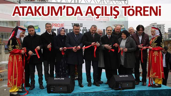 Atakum'da 28 proje için toplu açılış