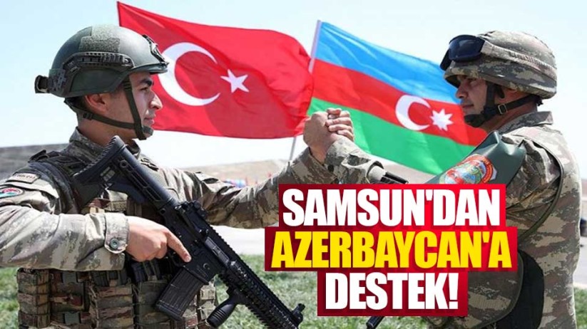 Samsun'dan Azerbaycan'a destek