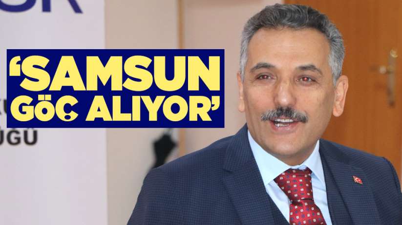 Osman Kaymak: 'Samsun göç almaya başladı'