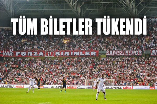 Samsunspor Galatasaray biletlerinin tamamı tükendi